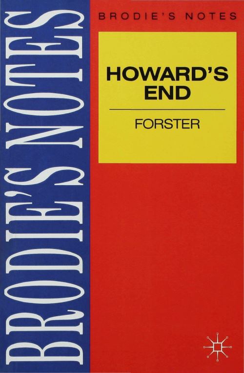 Brodie's Notes on E. M. Forster's Howards End