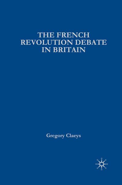 The French Revolution Debate in Britain