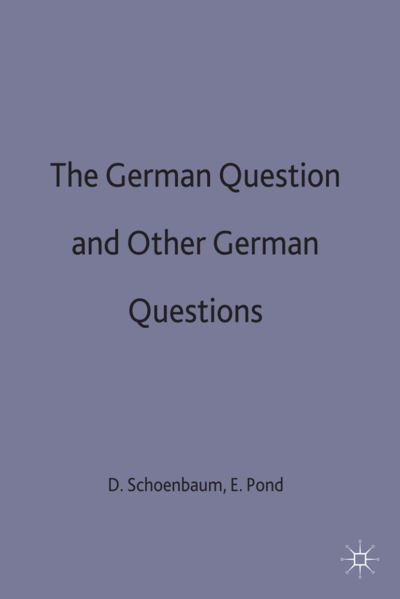 The German Question and Other German Questions