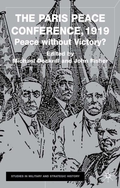 The Paris Peace Conference 1919