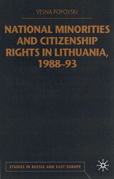 National Minorities and Citizenship Rights in Lithuania 1988-93