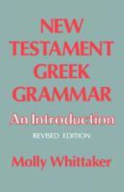 New Testament Greek Grammar