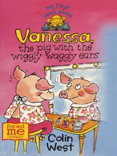 Vanessa, the Pig With the Wiggly Waggly Ears