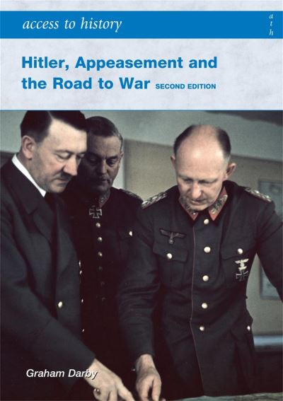 Hitler, Appeasement and the Road to War 1933-41