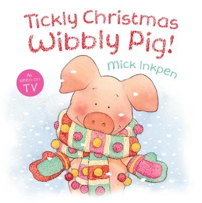 Tickly Christmas, Wibbly Pig!