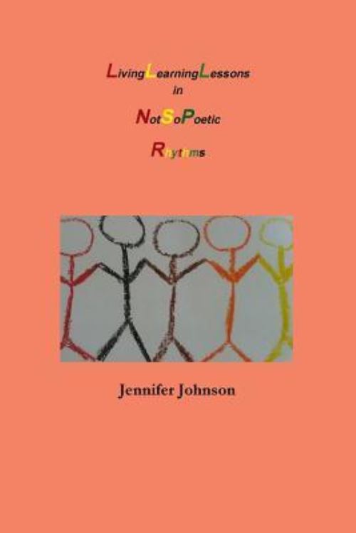Living Learning Lessons in Not So Poetic Rhythms