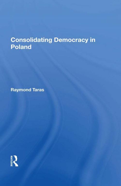Consolidating Democracy In Poland
