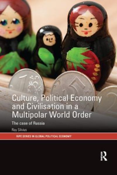 Culture, Political Economy and Civilization in a Multipolar World Order