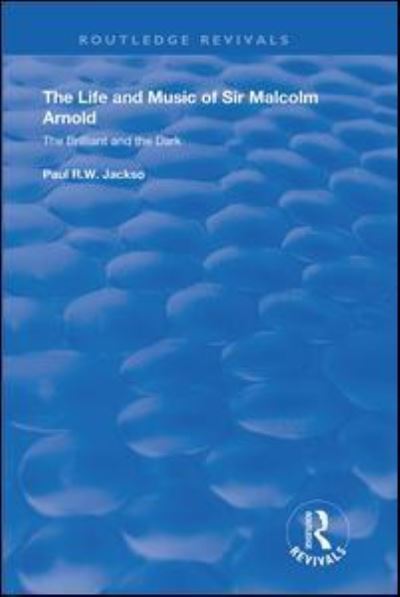 The Life and Music of Sir Malcolm Arnold