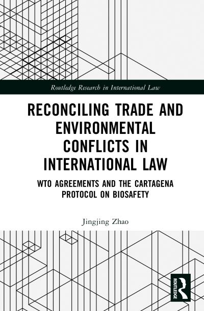 Reconciling Trade and Environmental Conflicts in International Law