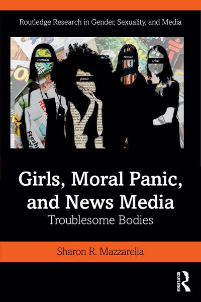 Girls, Moral Panic, and News Media