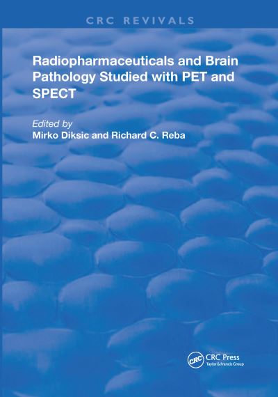 Radiopharmaceuticals and Brain Pathophysiology Studied With PET and SPECT
