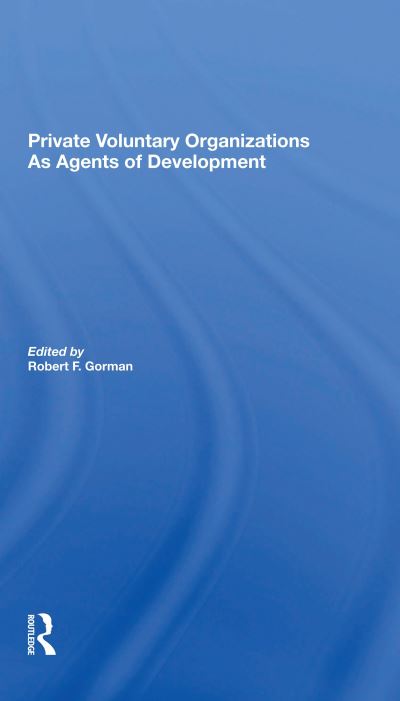 Private Voluntary Organizations as Agents of Development