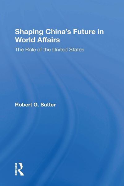 Shaping China's Future In World Affairs