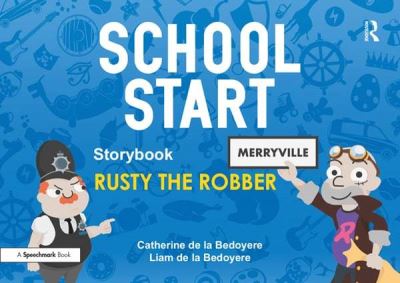 Rusty the Robber