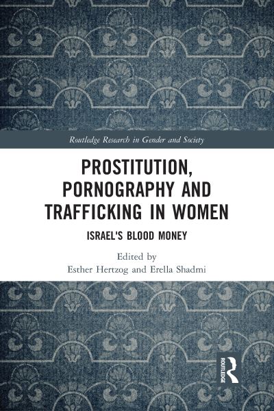 Prostitution, Pornography and Trafficking in Women