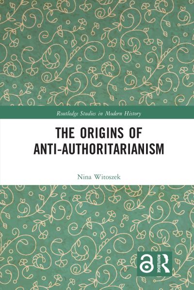 The Origins of Anti-Authoritarianism