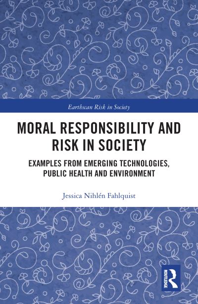 Moral Responsibility and Risk in Society