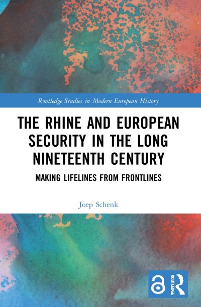 The Rhine and European Security in the Long Nineteenth Century