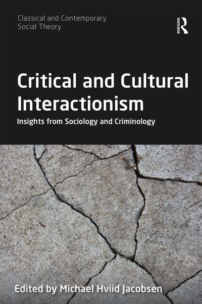 Critical and Cultural Interactionism