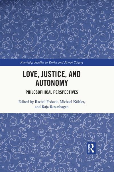 Love, Justice, and Autonomy