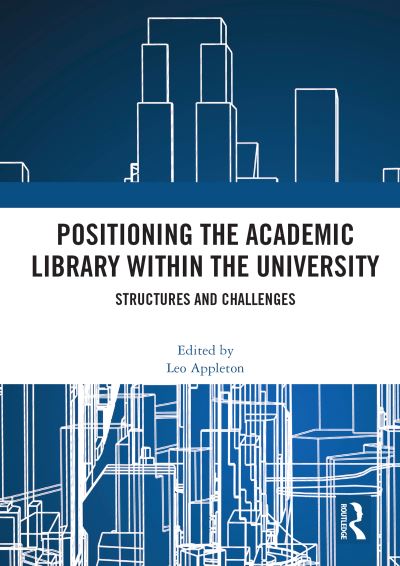 Positioning the Academic Library Within the University