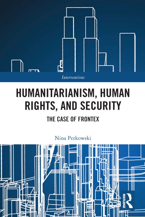 Humanitarianism, Human Rights and Security
