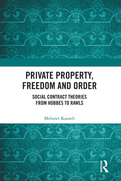 Private Property, Freedom, and Order