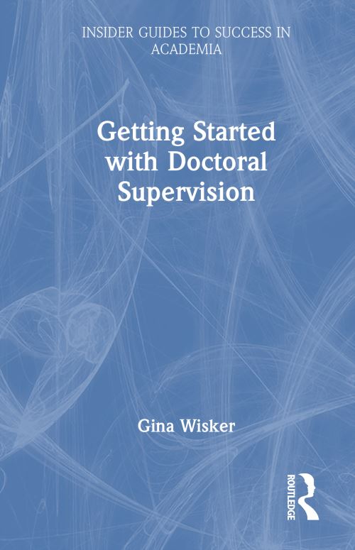 Getting Started With Doctoral Supervision