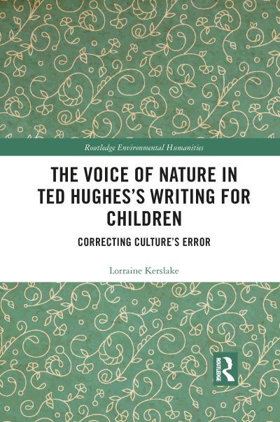 The Voice of Nature in Ted Hughes's Writing for Children