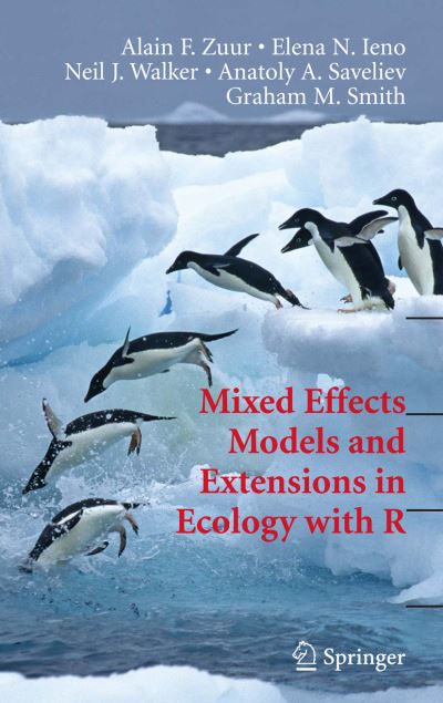 Mixed Effects Models and Extensions in Ecology With R