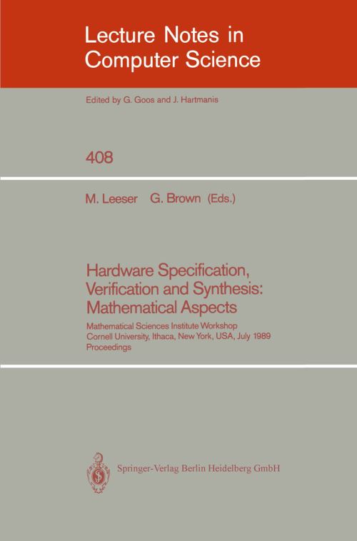 Hardware Specification, Verification and Synthesis: Mathematical Aspects