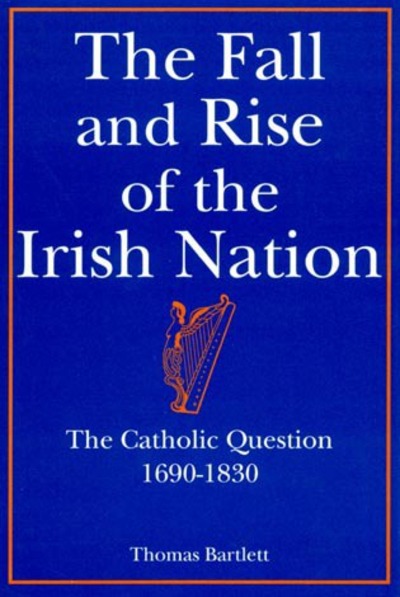 The Fall and Rise of the Irish Nation