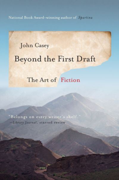 Beyond the First Draft