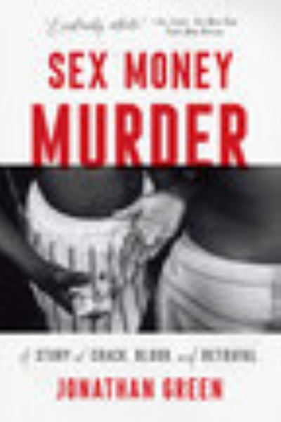 Sex Money Murder