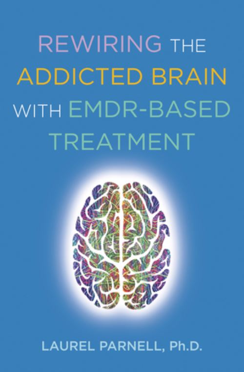 Rewiring the Addicted Brain With EMDR-Based Treatment