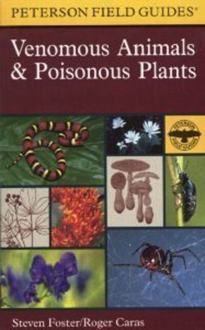 A Peterson Field Guide to Venomous Animals and Poisonous Plants