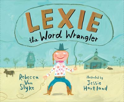 Lexie, the Word Wrangler