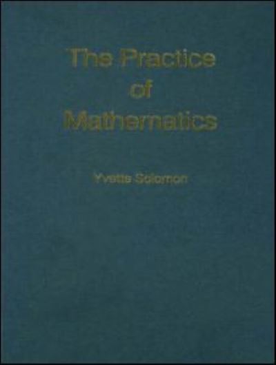 The Practice of Mathematics