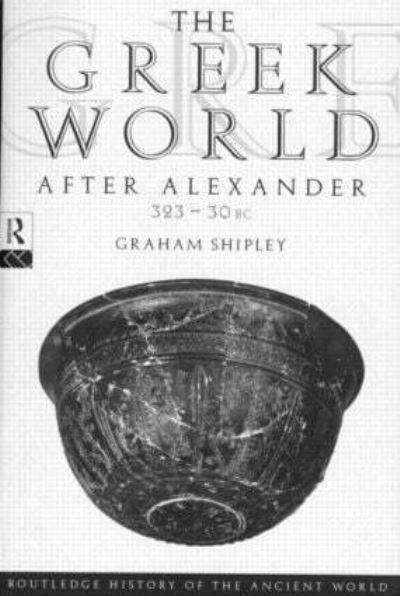 The Greek World After Alexander, 323-30 BC