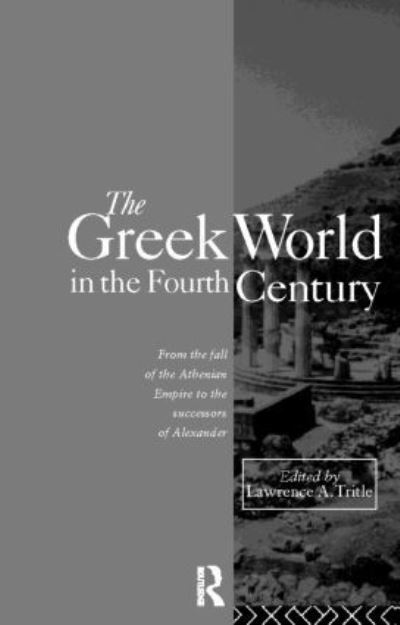 The Greek World in the Fourth Century