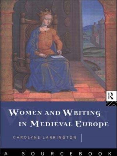 Women and Writing in Medieval Europe