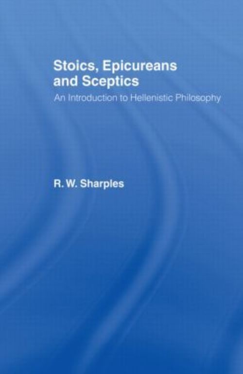 Stoics, Epicureans and Sceptics