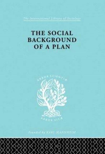 The Social Background of a Plan