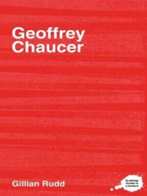 The Complete Critical Guide to Geoffrey Chaucer