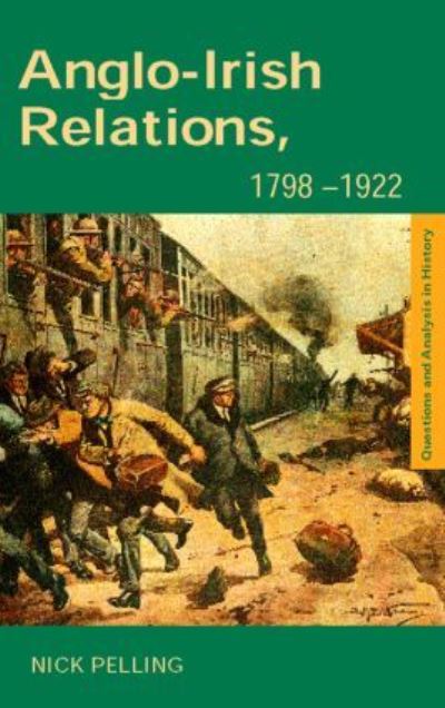 Anglo-Irish Relations, 1798-1922