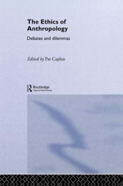 The Ethics of Anthropology