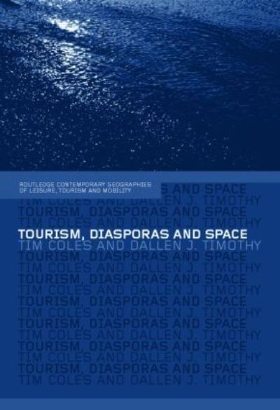 Tourism, Diasporas, and Space
