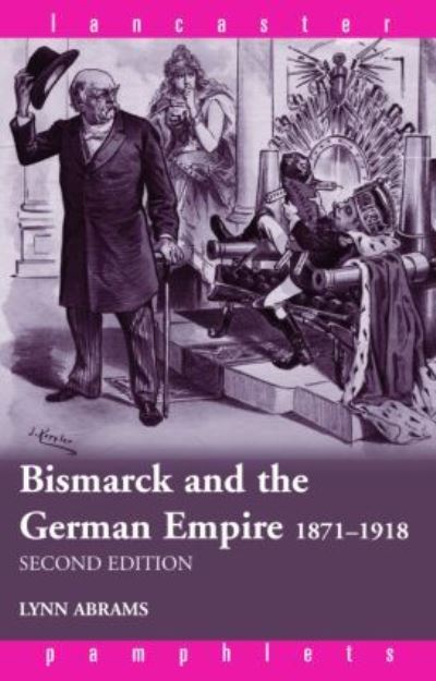 Bismarck and the German Empire, 1871-1918
