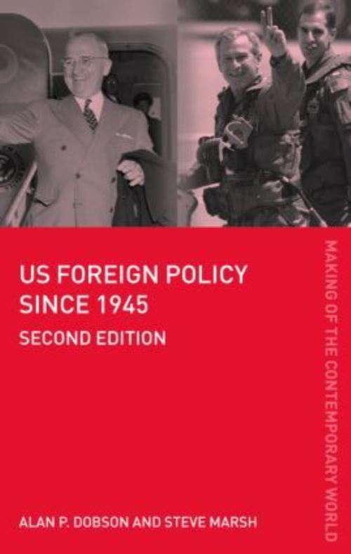 US Foreign Policy Since 1945